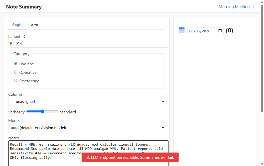 The Note Summary single-summary form filled with a synthetic hygiene note: patient ID, category radios, schedule column, verbosity slider, model selector, notes textarea, and the honest 'LLM endpoint unreachable' banner shown when no model is configured.