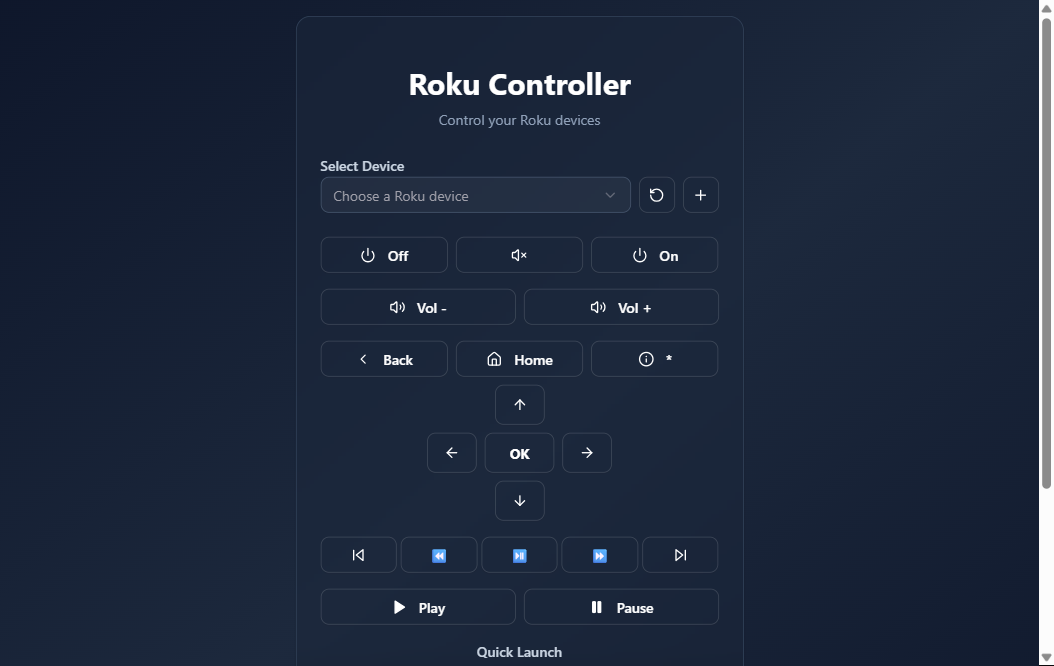 The Roku Controller: one dark card with a device dropdown, power/volume buttons, a D-pad with OK, a playback transport row, and a Quick Launch grid of streaming channels.