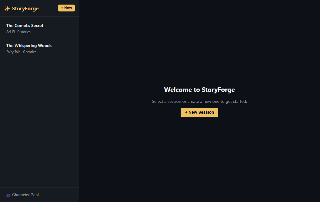 The StoryForge interface: a sidebar of story sessions (The Comet's Secret / Sci-Fi, The Whispering Woods / Fairy Tale), a Character Pool link, and a welcome pane inviting a new session.